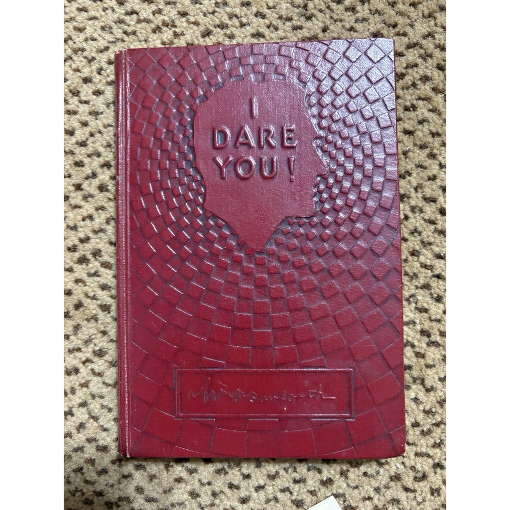 I Dare You by William H. Danforth 1950 14th Edition Self Help Enjoy Life Book